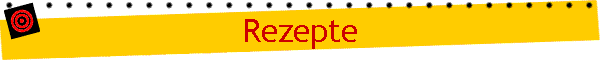 Rezepte